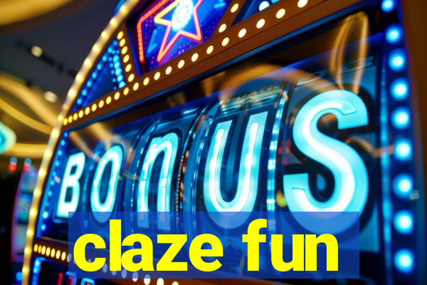 claze fun